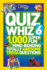 National Geographic Kids Quiz Whiz 6: 1, 000 Super Fun Mind-Bending Totally Awesome Trivia Questions