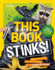 This Book Stinks! : Gross Garbage, Rotten Rubbish, and the Science of Trash