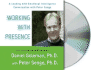 Working With Presence: a Leading With Emotional Intelligence Conversation With Peter Senge