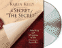The Secret of the Secret: Unlocking the Mysteries of the Runaway Bestseller