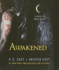 Awakened (House of Night Novels)
