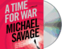 A Time for War: a Thriller