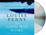 The Long Way Home: a Chief Inspector Gamache Novel