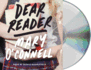 Dear Reader: a Novel