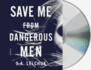 Save Me From Dangerous Men: a Novel (Nikki Griffin, 1)