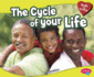 The Cycle of Your Life (Health and Your Body)