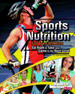sports nutrition for teen athletes eat right to take your game to the next
