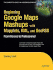Beginning Google Maps Mashups With Mapplets, Kml, and Georss: From Novice to Professional (Expert's Voice in Web Development)