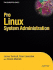 Pro Linux System Administration (Experts Voice in Open Source)