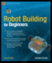 Robot Building for Beginners, 2nd Edition (Technology in Action)