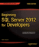 Beginning SQL Server 2012 for Developers