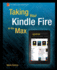 Taking Your Kindle Fire to the Max (Technology in Action)