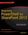 Beginning Powershell for Sharepoint 2013