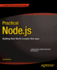 Practical Node.Js: Building Real-World Scalable Web Apps