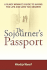 The Sojourner's Passport: a Black Woman's Guide to Having the Life and Love You Deserve