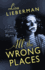 All the Wrong Places (a Cara Walden Mystery)