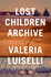 Lost Children Archive (Thorndike Press Large Print Core)