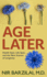 Age Later: Health Span, Life Span, and the New Science of Longevity