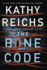 The Bone Code: a Temperance Brennan Novel