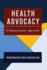 Health Advocacy: a Communication Approach (Health Communication)