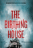 The Birthing House (Library Edition)