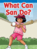 What Can San Do? : Short Vowel Storybooks: (Targeted Phonics)