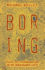 Boring: Finding an Extraordinary God in an Ordinary Life