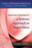 Supervision Essentials for a Systems Approach to Supervision