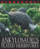 Ankylosaurus and Other Armored and Plated Herbivores (Dinosaurs! )