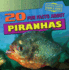 20 Fun Facts About Piranhas