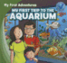 My First Trip to the Aquarium (My First Adventures)