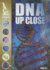 Dna Up Close