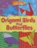 Origami Birds and Butterflies (Amazing Origami)