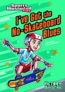 ive got the no skateboard blues