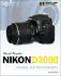 David Busch's Nikon D3000 Guide to Digital Slr Photography