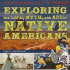 Exploring the Life, Myth, and Art of Native Americans