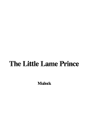 The Little Lame Prince and Other Stories (the Child's Classics)