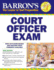 Barron's Court Officer Exam: Including Bailiff, Sheriff, Marshall, Courtroom Attendant, and Courtroom Deputy