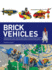 Brick Vehicles: Amazing Air, Land, and Sea Machines to Build From Lego