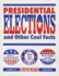 Presidential Elections and Other Cool Facts: Everything Kids Need to Know About Voting, Election Day and More!