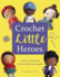 Crochet Little Heroes: 20 Amigurumi Dolls to Make and Inspire [Paperback] Farkasvolgyi, Orsi [Mar 02, 2021] 