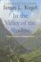 In the Valley of the Shadow: on
