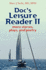 Doc's Leisure Reader II: More Stories, Plays, and Poetry