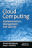 Cloud Computing: Implementation, Management, and Security