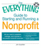 The Everything Guide to Starting and Running a Nonprofit: All You Need to Establish, Manage, and Maintain a Successful Nonprofit Business