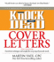 Knock 'Em Dead Cover Letters: Great Letter Techniques and Samples for Every Step of Your Job Search