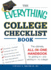 The Everything College Checklist Book: the Ultimate, All-in-One Handbook for Getting in-and Settling in-to College!