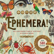 Loads of Ephemera Sticker Book (Paperback Or Softback)