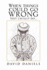 When Things Could Go Wrong They Usually Do