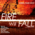 Fire Will Fall (the Sequel to 'Streams of Babel')